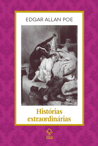 Histórias extraordinárias, de Poe, Edgar Allan. Clássicos da Literatura Unesp, vol. 2. Editorial Editora Unesp, capa mole em português, 2020