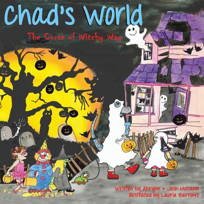 Libro Chad's World: The Curse Of Witchy Way - Mccann, Ahr...