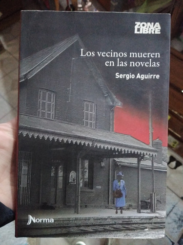 Los Vecinos Mueren En Las Novelas Sergio Aguirre Norma