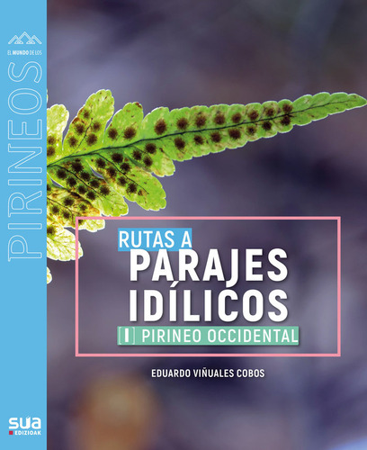 Libro Rutas A Parajes Idilicos I - Pirineo Occidental