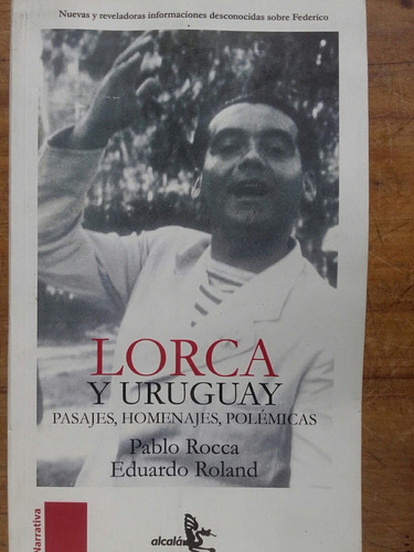 Lorca Y Uruguay X Pablo Rocca Y Eduardo Roland