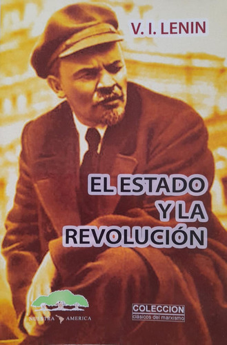 El Estado Y La Revolución - Lenin - Nuestra América