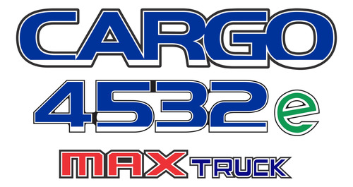 Adesivos Compatível Ford Cargo 4532e Max Truck Caminhão 93