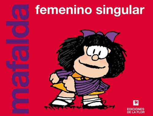 Libro Mafalda Femenino Y Singular - Quino