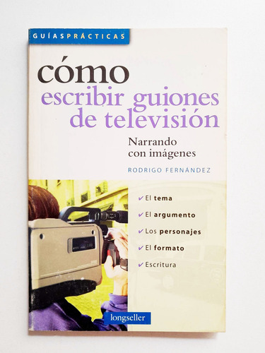 Cómo Escribir Guiones De Televisión - Rodrigo Fernández (Usado)