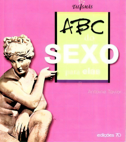 Abc Do Sexo, De Taylor Antoine. Editora Edições 70 Em Português