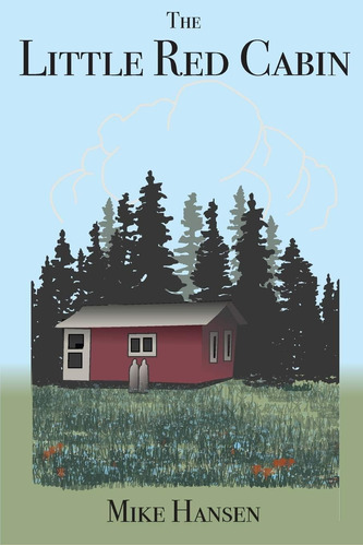 Libro:  Little Red Cabin: Short Stories And Long Thoughts