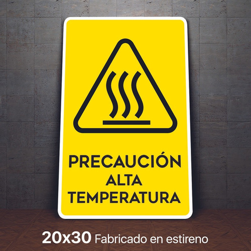 Señalamiento Alta Temperatura Precaucion Letrero 20x30
