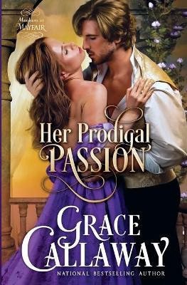 Libro Her Prodigal Passion - Grace Callaway