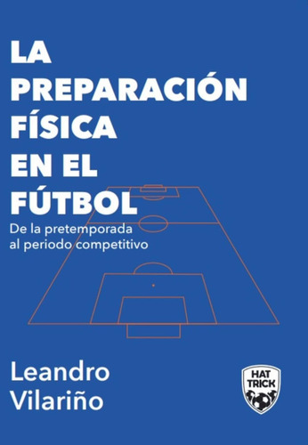 Libro De Fútbol: La Preparación Física En El Fútbol