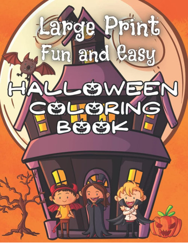 Libro: Large Print Fun And Easy Halloween Coloring Book: Sim