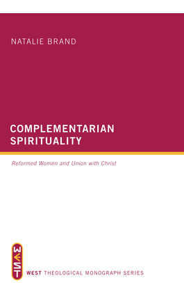 Libro Complementarian Spirituality: Reformed Women And Un...