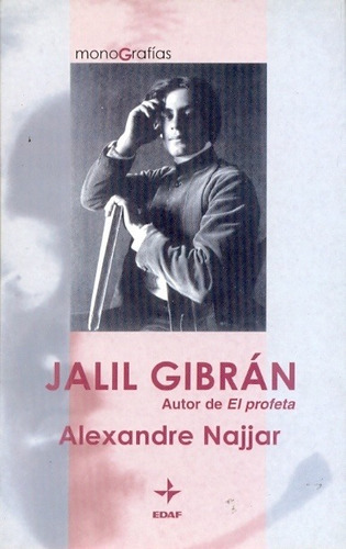 Jalil Gibran Autor De El Profeta, De Alexandre Najjar. Editorial Edaf En Español