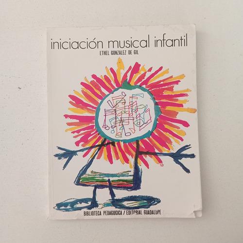 Iniciación Musical Infantil/ethel Gonzalez De Gil