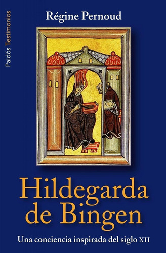 Hildegarda De Bingen, De Regine  Pernoud. Editorial Paidós En Español