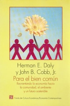 Para El Bien Común, Herman Daly, Fce