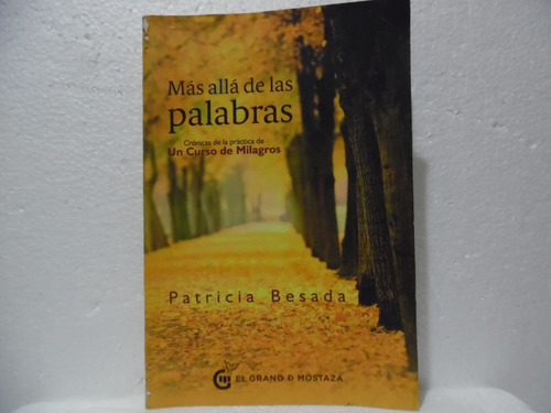 Más Allá De Las Palabras / Patricia Besada / Mostaza 