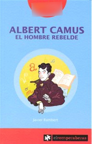 Albert Camus El Hombre Rebelde A Partir De 9 Años - Rambert,