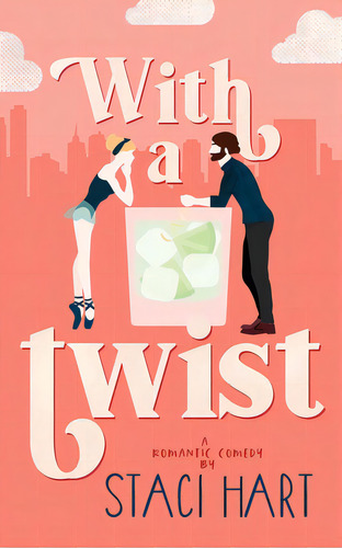 With A Twist, De Hart, Staci. Editorial Createspace, Tapa Blanda En Inglés
