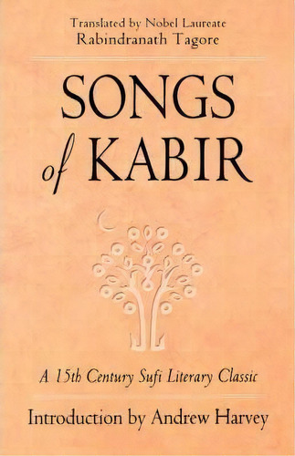 Songs Of Kabir, De Noted Writer And Nobel Laureate Rabindranath Tagore. Editorial Red Wheel Weiser, Tapa Blanda En Inglés