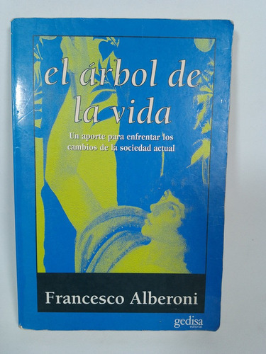 El Árbol De La Vida   -  Francesco Alberoni
