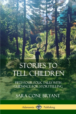 Libro Stories To Tell Children: Fifty-four Folk Tales Wit...