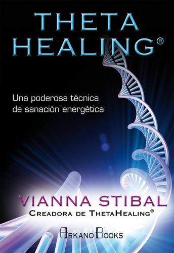 Theta Healing - Vianna Stibal