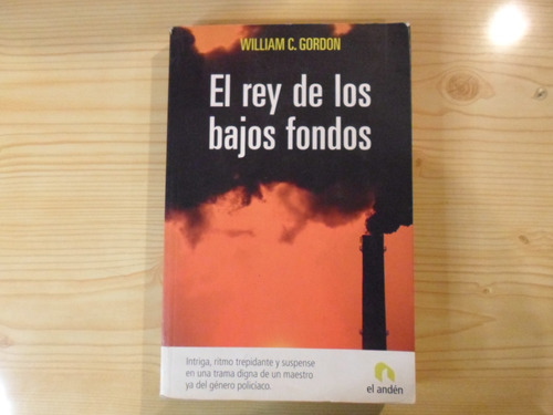 El Rey De Los Bajos Fondos - William Gordon