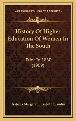 Libro History Of Higher Education Of Women In The South: ...