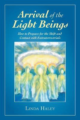 Libro Arrival Of The Light Beings : How To Prepare For Th...