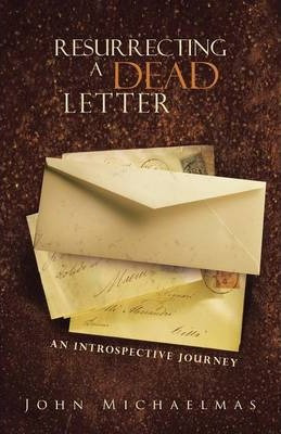 Libro Resurrecting A Dead Letter : An Introspective Journ...