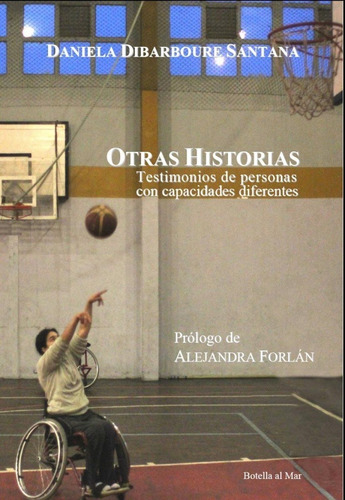 Otras Historias- Personas Con Capacidades Diferentes