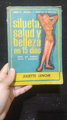 Silueta Salud Y Belleza En 15 Dias - Juliette Lenoir