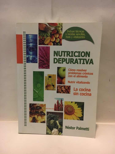 Nutrición Depurativa - Néstor Palmetti  - Usado