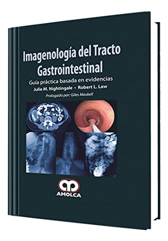 Libro Imagenología Del Tracto Gastrointestinal De Julie M Ni
