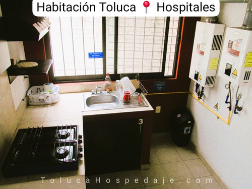 #renta #cuarto Unipersonal #amueblado Con Servicios Y Garage En #toluca (zona Hospitales) En Privada Super Segura