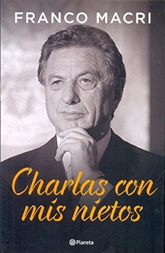 CHARLAS CON MIS NIETOS, de Macri Franco. Serie abc Editorial PLAN/DESCA, tapa blanda en español, 1