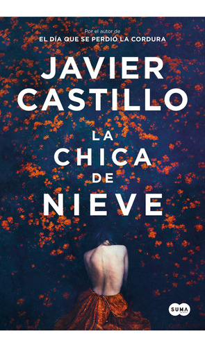 Libro La Chica De Nieve - Javier Castillo