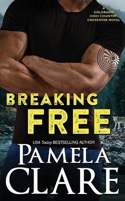 Libro Breaking Free : A Colorado High Country/i-team Cros...