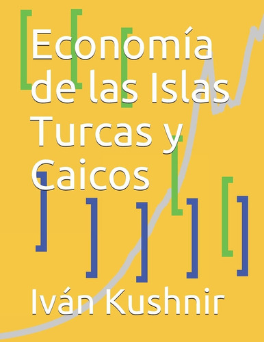 Libro Economía De Las Islas Turcas Y Caicos (spanish Ed Lcm8