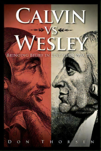 Calvin Vs. Wesley, De Paul Thorson. Editorial Abingdon Press, Tapa Blanda En Inglés, 2013