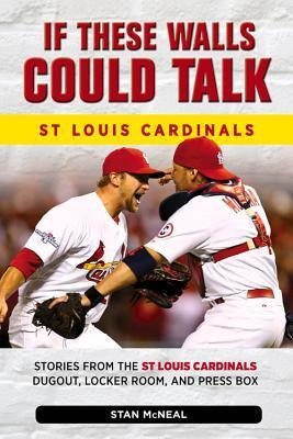 Libro If These Walls Could Talk -- St. Louis Cardinals : ...