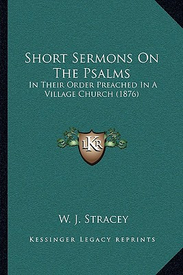 Libro Short Sermons On The Psalms: In Their Order Preache...