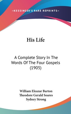 Libro His Life: A Complete Story In The Words Of The Four...