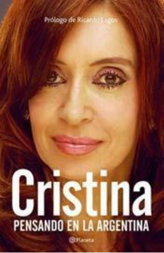 Cristina. Pensando En La Argentina, De Fernandez De Kirchner, Cristina. Editorial Planeta, Tapa Tapa Blanda En Español