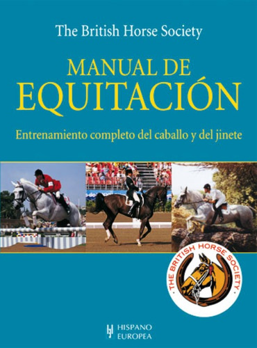 Manual De Equitación, British Horse Society, Hispano Europea