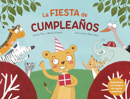 Libro: La Fiesta De Cumpleaños. Peix, Susana. Carambuco