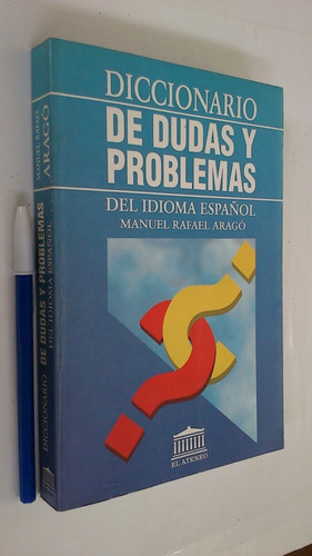 Diccionario Dudas Y Problemas Idioma Español - Manuel Aragó