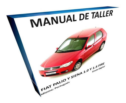 Imagen 2 de 6 de Manual De Taller Fiat Palio Y Siena 1.0l 1.4l 8v 2006_2014