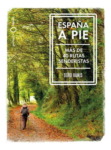 Espaãâa A Pie, De Sergi Ramis. Editorial Geoplaneta En Español